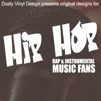Hip Hop fan gift designs